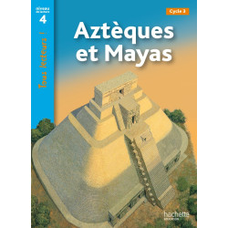 AZTEQUES ET MAYAS NIVEAU 4...