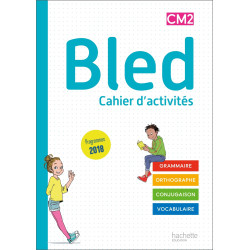 BLED CM1/CM2 - CAHIER DE...