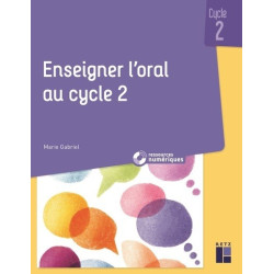 ENSEIGNER L'ORAL AU CYCLE 2...